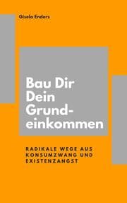 Cover von Bau Dir Dein Grundeinkommen