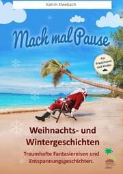 Cover von Mach mal Pause - Weihnachts- und Wintergeschichten