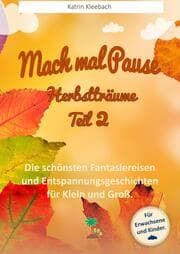Cover von Mach mal Pause - Herbstträume Teil 2