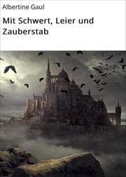 Cover von Mit Schwert, Leier und Zauberstab
