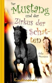 Cover von Der Mustang und der Zirkus der Schatten