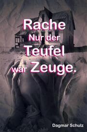 Cover von Rache nur der Teufel war Zeuge.