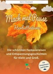 Cover von Mach mal Pause - Herbstträume