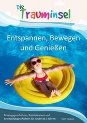 Cover von Die Trauminsel - Entspannen, Bewegen und Genießen