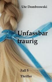 Cover von Unfassbar traurig