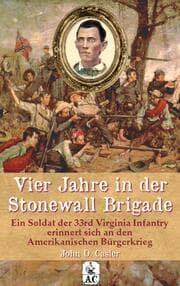 Cover von Vier Jahre in der Stonewall Brigade