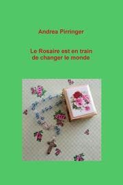 Cover von Le Rosaire est en train de changer le monde