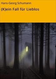 Cover von (K)ein Fall für Lieblos