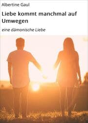 Cover von Liebe kommt manchmal auf Umwegen