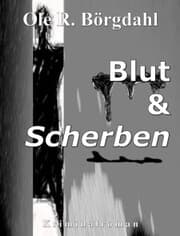 Cover von Blut und Scherben
