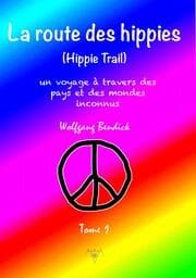Cover von LA ROUTE DES HIPPIES - TOME 1