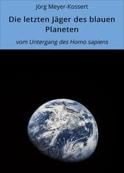 Cover von Die letzten Jäger des blauen Planeten