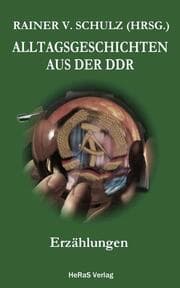 Cover von Alltagsgeschichten aus der DDR