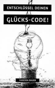 Cover von Entschlüssel Deinen Glücks-Code!