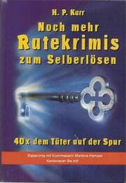 Cover von Noch mehr Ratekrimis zum Selberlösen - 40 x dem Täter auf der Spur