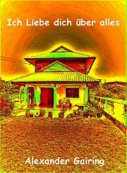 Cover von Ich Liebe dich über alles