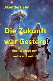 Cover von Die Zukunft war Gestern!