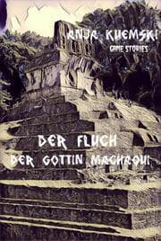 Cover von Der Fluch der Göttin Machaqui