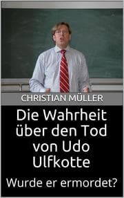 Cover von Die Wahrheit über den Tod von Udo Ulfkotte