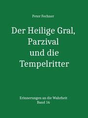 Cover von Der Heilige Gral, Parzival und die Tempelritter
