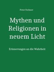 Cover von Mythen und Religionen in neuem Licht
