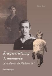 Cover von Kriegsverletzung Traumaerbe. 'Gut, dass es ein Mädchen ist.'