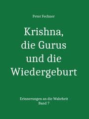 Cover von Krishna, die Gurus und die Wiedergeburt