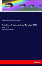 Cover von Preußische Kriegslieder in den Feldzügen 1756 und 1757