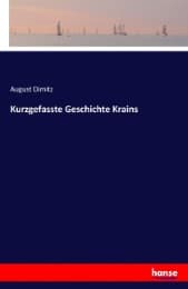 Cover von Kurzgefasste Geschichte Krains