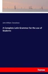 Cover von A Complete Latin Grammar for the use of Students