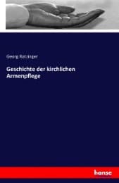 Cover von Geschichte der kirchlichen Armenpflege