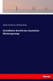 Cover von Gründlicher Bericht des deutschen Meistergesangs