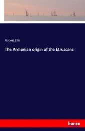 Cover von The Armenian origin of the Etruscans