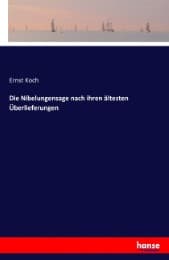 Cover von Die Nibelungensage nach ihren ältesten Überlieferungen