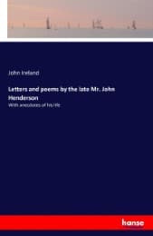 Cover von Letters and poems by the late Mr. John Henderson