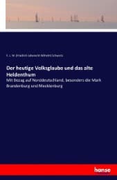 Cover von Der heutige Volksglaube und das alte Heidenthum