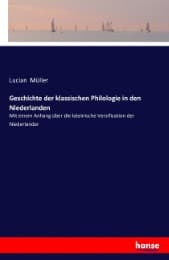 Cover von Geschichte der klassischen Philologie in den Niederlanden