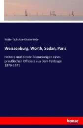 Cover von Weissenburg, Worth, Sedan, Paris