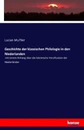 Cover von Geschichte der klassischen Philologie in den Niederlanden