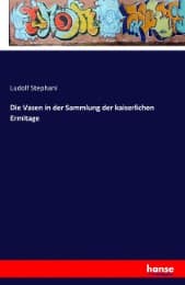 Cover von Die Vasen in der Sammlung der kaiserlichen Ermitage