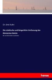 Cover von Die städtische und bürgerliche Verfassung des Römischen Reichs