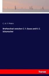Cover von Briefwechsel zwischen C. F. Gauss und H. C. Schumacher