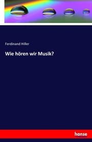 Cover von Wie hören wir Musik?