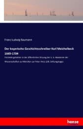 Cover von Der bayerische Geschichtsschreiber Karl Meichelbeck 1669-1734