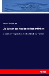Cover von Die Syntax des Hesiodeischen Infinitivs