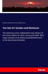 Cover von Too late for Gordon and Khartoum