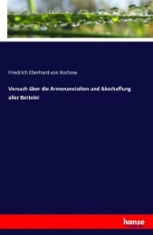 Cover von Versuch über die Armenanstalten und Abschaffung aller Bettelei