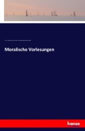 Cover von Moralische Vorlesungen