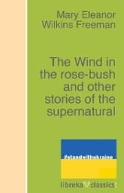 Cover von The Wind in the rose-bush and other stories of the supernatural