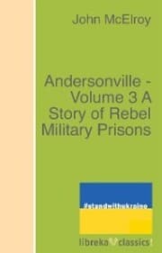 Cover von Andersonville - Volume 3 A Story of Rebel Military Prisons